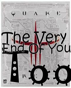 Box art for The Very End Of You Too