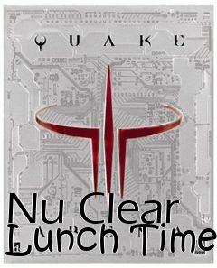 Box art for Nu Clear Lunch Time