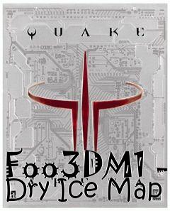 Box art for Foo3DM1 - Dry Ice Map