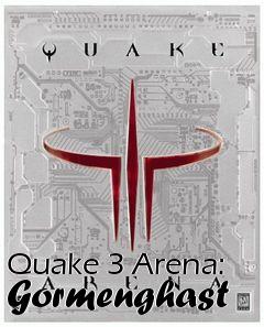 Box art for Quake 3 Arena: Gormenghast