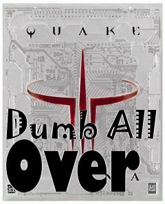 Box art for Dumb All Over