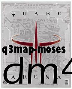 Box art for q3map-moses dm4