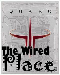 Box art for The Wired Place