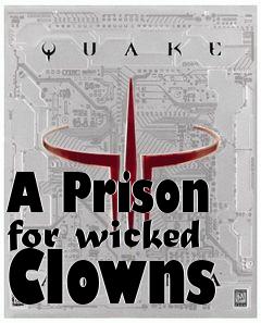 Box art for A Prison for wicked Clowns