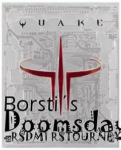 Box art for Borsti´s Doomsday - RSDM1 RSTOURNEY1