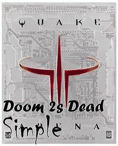 Box art for Doom 2s Dead Simple