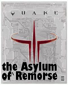 Box art for the Asylum of Remorse