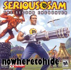 Box art for nowheretohide