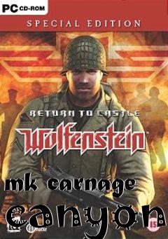 Box art for mk carnage canyon