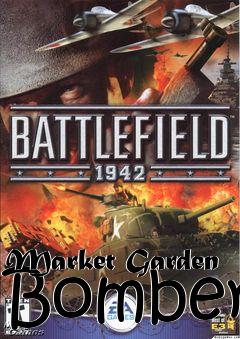 Box art for Market Garden Bomber