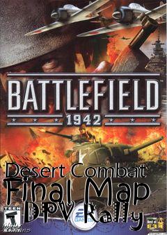 Box art for Desert Combat Final Map - DPV Rally