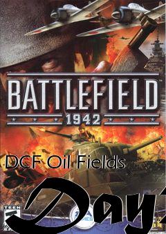 Box art for DCF Oil Fields Day2