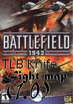 Box art for TLB Knife Fight map (1.0)