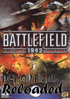 Box art for DCF Oil Fields Reloaded