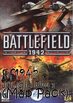 Box art for BF1942 - Jungle River (Map Pack)