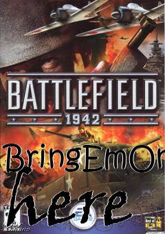 Box art for BringEmOn here