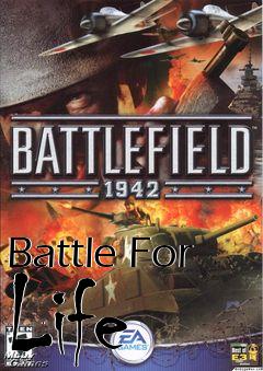 Box art for Battle For Life