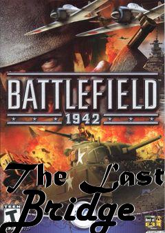 Box art for The Last Bridge