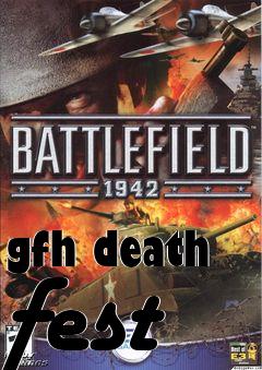 Box art for gfh death fest