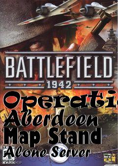 Box art for Operation Aberdeen Map Stand Alone Server