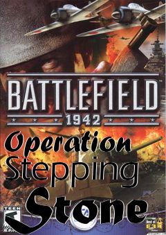 Box art for Operation Stepping Stone