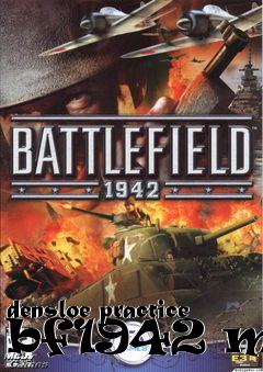 Box art for densloe practice bf1942 map