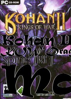 Box art for Kohan II: KOW Dragons Spine (RF) Map