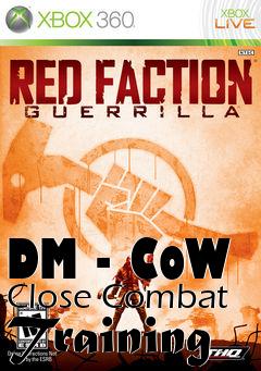 Box art for DM - CoW Close Combat Training