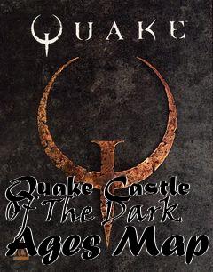 Box art for Quake Castle Of The Dark Ages Map