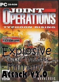 Box art for Explosive Chase Trilogy - Primary Attack v2.0