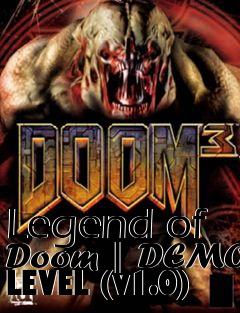 Box art for Legend of Doom | DEMO LEVEL (v1.0)