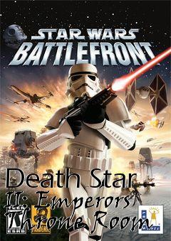 Box art for Death Star II: Emperors Throne Room