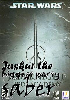 Box art for Jaskur the biggest party saber