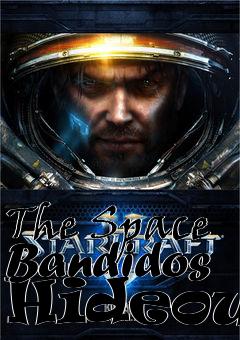 Box art for The Space Bandidos Hideout