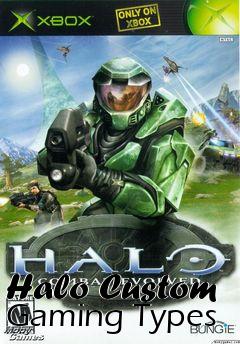 Box art for Halo Custom Gaming Types