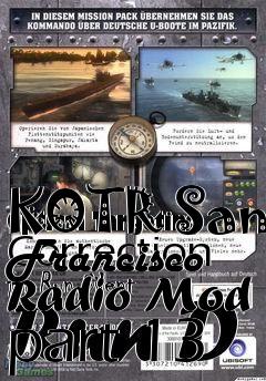 Box art for KOTR San Francisco Radio Mod part 13