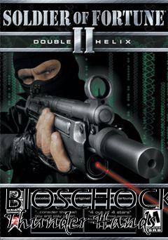 Box art for BIOSCHOCK Thunder Hands