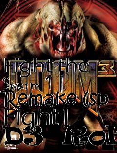 Box art for Fight the Swarm 1 | Remake (sp Fight1 - D3  RoE)