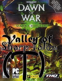 Box art for Valley of Sharp Talon (T)