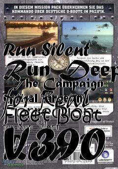 Box art for Run Silent Run Deep - The Campaign for Real Fleet Boat V390