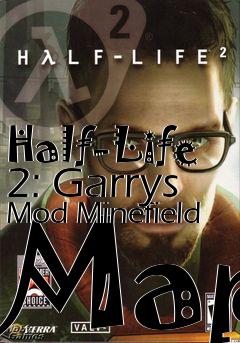 Box art for Half-Life 2: Garrys Mod Minefield Map