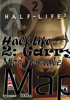 Box art for Half-Life 2: Garrys Mod Jungle Map