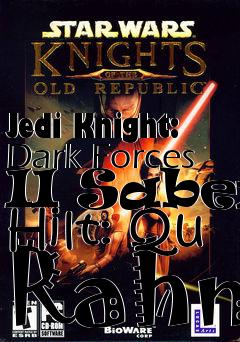 Box art for Jedi Knight: Dark Forces II Saber Hilt: Qu Rahn