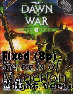 Box art for Fixed (8p) Streets of Magerion - Night Version