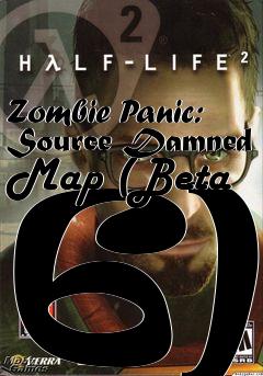 Box art for Zombie Panic: Source Damned Map (Beta 6)