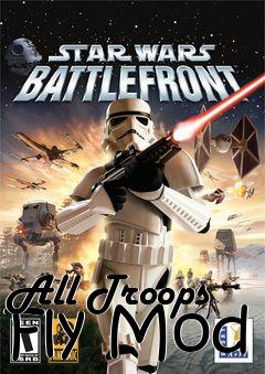 Box art for All Troops Fly Mod