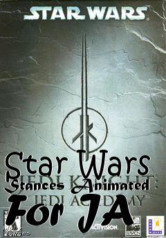 Box art for Star Wars Stances Animated For JA