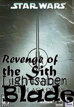 Box art for Revenge of the Sith Lightsaber Blades