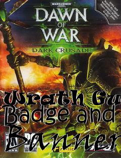 Box art for Wrath Guard Badge and Banner