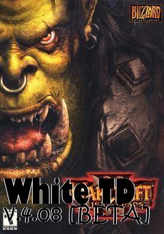 Box art for White TD v.4.08 [BETA]